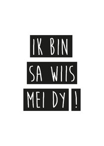 Kaart 'Ik bin sa wiis mei dy!'