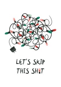 Kerstkaart humor kerstlampjes let's skip this sh*t