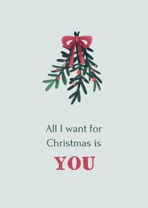 Kerstkaart maretak kus all i want for christmas is you