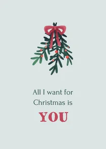 Kerstkaart maretak kus all i want for christmas is you