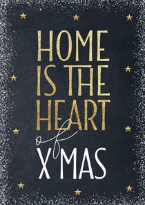 Kerstkaart verhuis Home is the heart of Xmas goud krijtbord