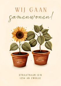 Lief verhuiskaartje samenwonen zonnebloem en plant