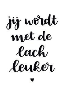 Liefde kaart - Jij wordt met de lach leuker