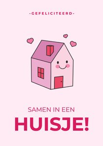 Lieve felicitatiekaart verhuizing met roze huisje en hartjes