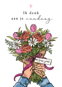 Lieve moederdagkaart denk aan je boeket bloemen tulp roos