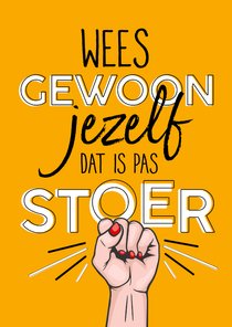 Margriet - Wees gewoon jezelf, dat is pas stoer