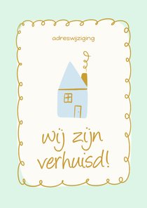 Modern verhuiskaartje met groen kader en blauw huisje