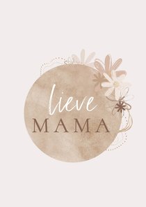 Moederdag Lieve mama bloemetjes