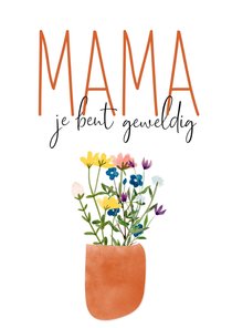 Moederdag | Mama je bent geweldig