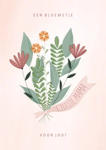 Moederdagkaart een bloemetje voor jou