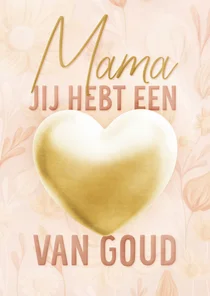 Moederdagkaart hart van goud met bloemen