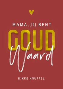 Moederdagkaart jij bent goud waard hartje mama foto