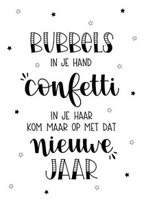 Nieuwjaarkaart - Bubbels in je hand, confetti in je haar