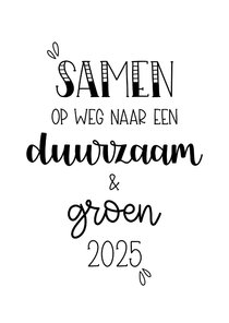 Nieuwjaarskaart samen op weg naar een groen & duurzaam 2025