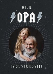 Opa kaart met foto mijn opa is de stoerste