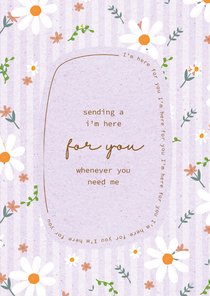 Sending I'm here for you - flowers and stripes - zomaarkaart