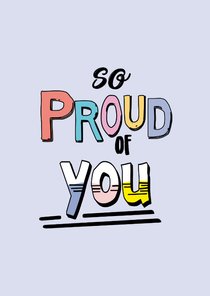 So proud of you - text color - zomaar kaart