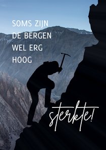 soms zijn de bergen wel erg hoog