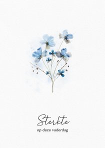 Sterkte deze vaderdag kaart met blauwe bloemetjes