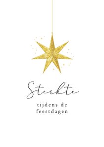 Sterkte tijdens de feestdagen ster moeilijke tijd lichtpunt