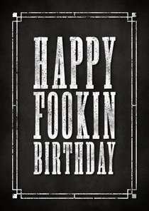 Stoere verjaardagskaart Happy Fookin Birthday