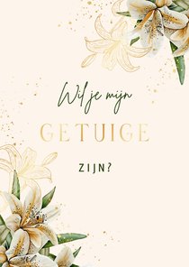 Trouwkaart voor getuige witte lelies met goudfolie