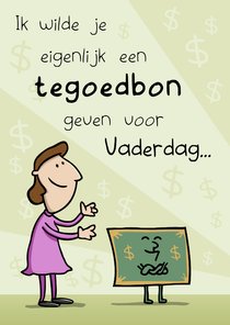 Vaderdagkaart Té-goed-bon (dochter/vrouw)