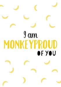 Valentijn Monkeyproud of you