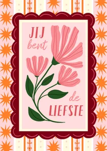 Valentijnskaart bloemen jij bent de liefste