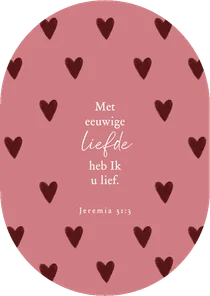 Valentijnskaart ovaal christelijk liefhebben roze hartjes
