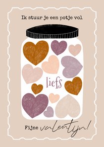 Valentijnskaart potje vol liefs hartjes beige tinten