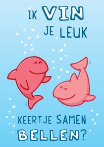 Valentijnskaartje 'ik vin je leuk, samen bellen?'