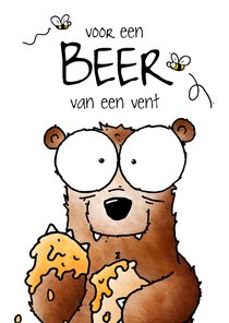 Verjaardag beer - Voor een beer van een vent!