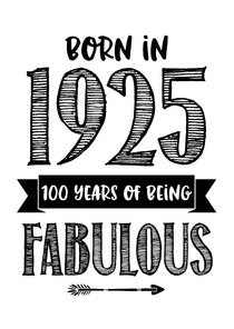 Verjaardagskaart born in 1925 - 100 years of being fabulous