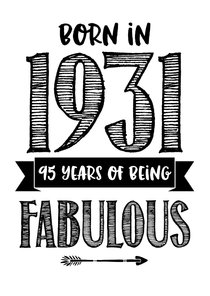 Verjaardagskaart born in 1931 - 95 years of being fabulous