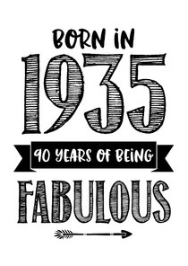 Verjaardagskaart born in 1935 - 90 years of being fabulous