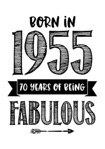 Verjaardagskaart born in 1955 - 70 years of being fabulous