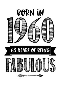 Verjaardagskaart born in 1960 - 65 years of being fabulous