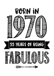 Verjaardagskaart born in 1970 - 55 years of being fabulous