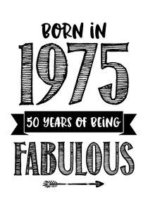 Verjaardagskaart born in 1975 - 50 years of being fabulous