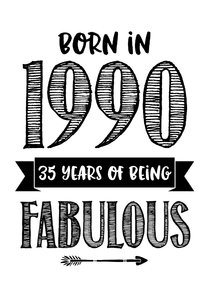 Verjaardagskaart born in 1990 - 35 years of being fabulous