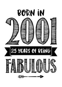 Verjaardagskaart born in 2001 - 25 years of being fabulous