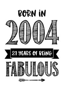 Verjaardagskaart born in 2006 - 21 years of being fabulous