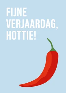 Verjaardagskaart 'Fijne verjaardag hottie' met rood pepertje