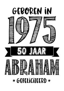 Verjaardagskaart geboren in 1975 - 50 jaar Abraham