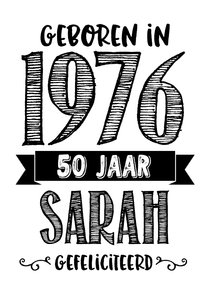 Verjaardagskaart geboren in 1976 - 50 jaar Sarah
