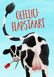 Verjaardagskaart 'Gefeliciflapstaart'