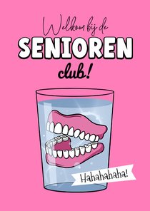 Verjaardagskaart grappig kunstgebit senior oud lachen