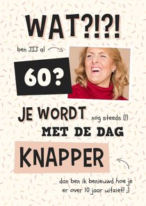 Verjaardagskaart je wordt met de dag knapper met foto