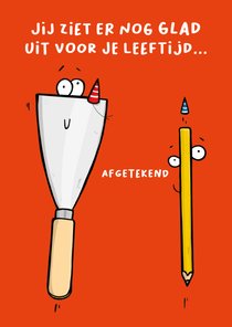 Verjaardagskaart jij ziet er nog strak uit...